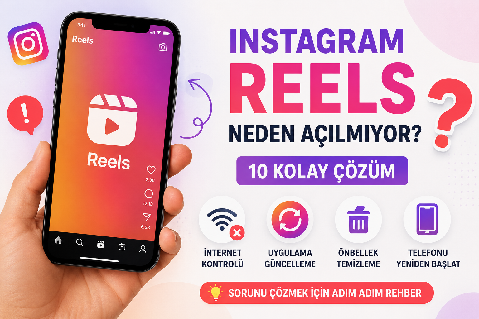 Instagram Reels Neden Açılmıyor? 10 Kolay Çözüm